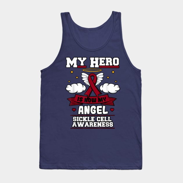 My Hero Is Now My Angel Sickle Cell Awareness Tank Top by Distefano